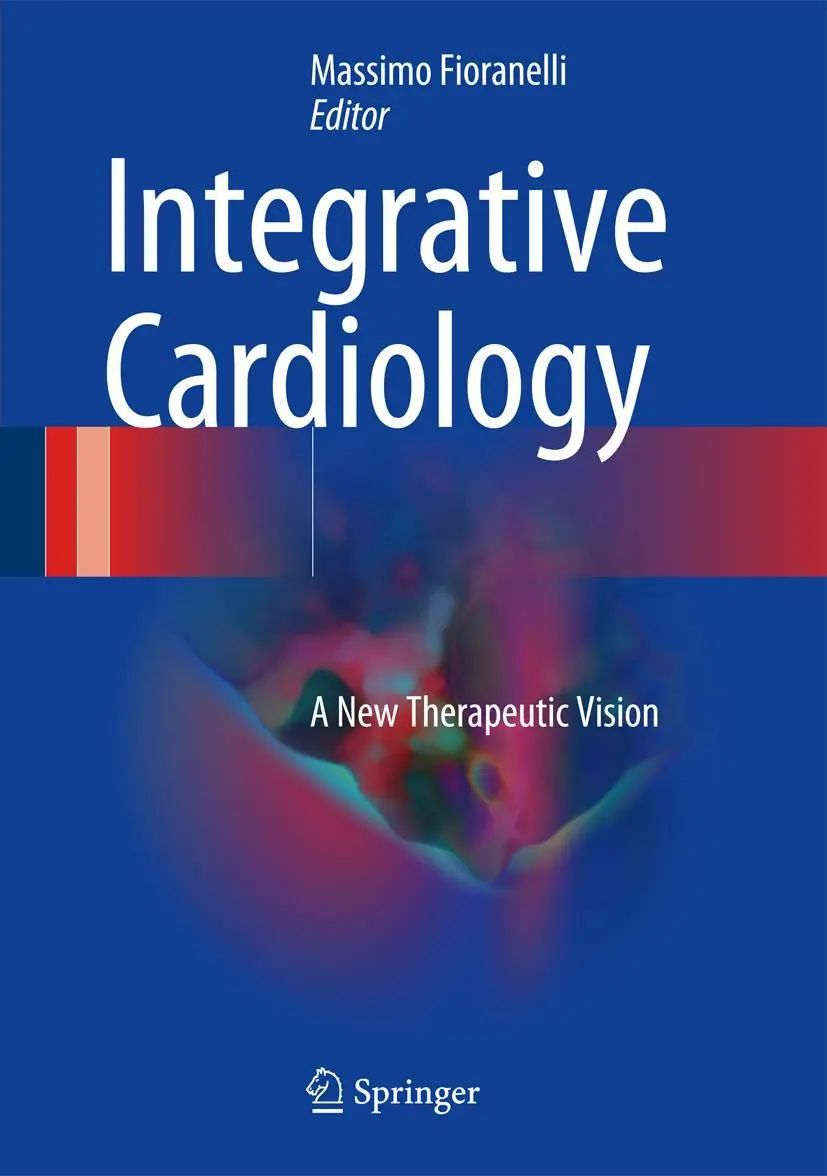 Cover: 9783319400082 | Integrative Cardiology | A New Therapeutic Vision | Massimo Fioranelli