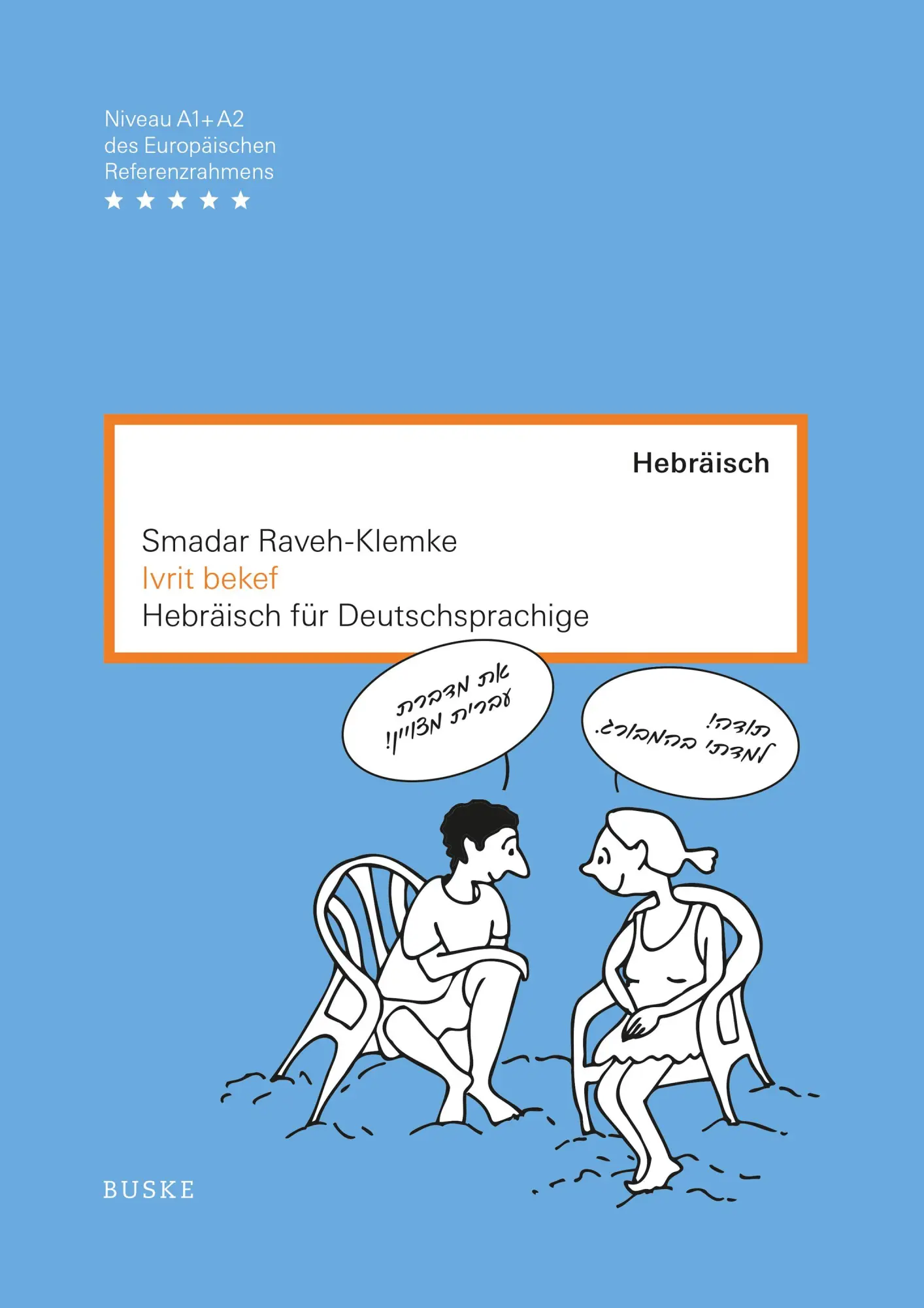 Cover: 9783691100082 | Ivrit bekef | Hebräisch für Deutschsprachige | Smadar Raveh-Klemke