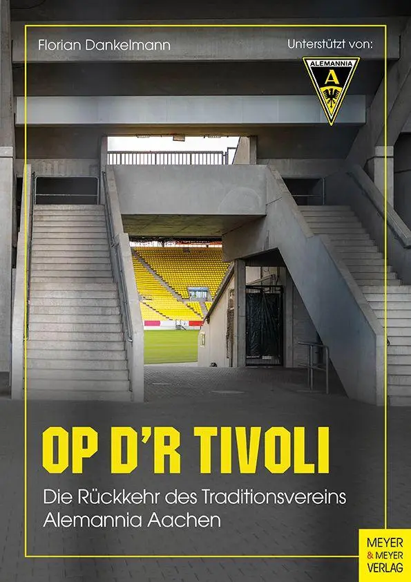 Cover: 9783840380082 | Op d'r Tivoli | Die Rückkehr des Traditionsvereins Alemannia Aachen