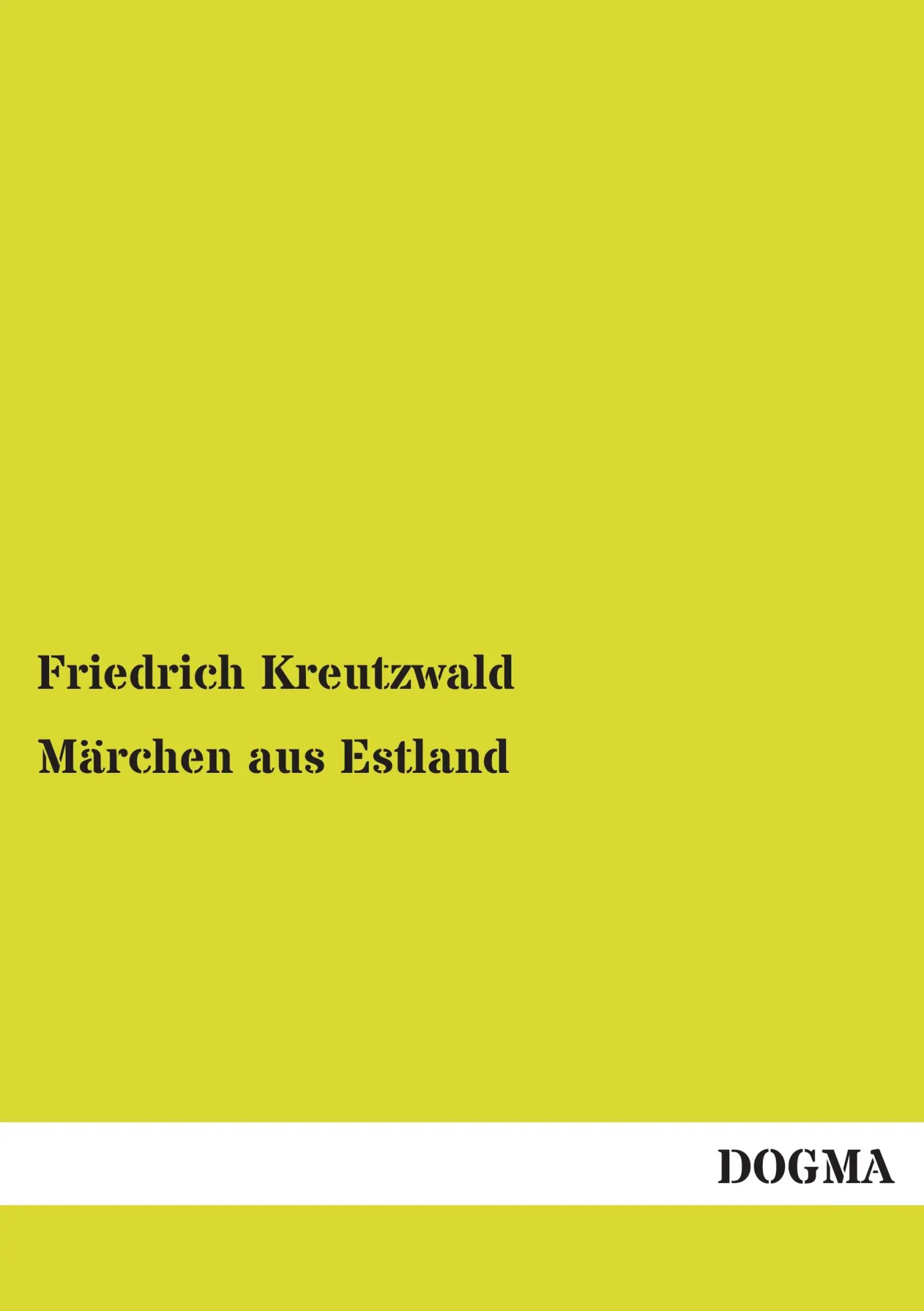 Cover: 9783954540082 | Märchen aus Estland | Band 2 | Friedrich Kreutzwald | Taschenbuch