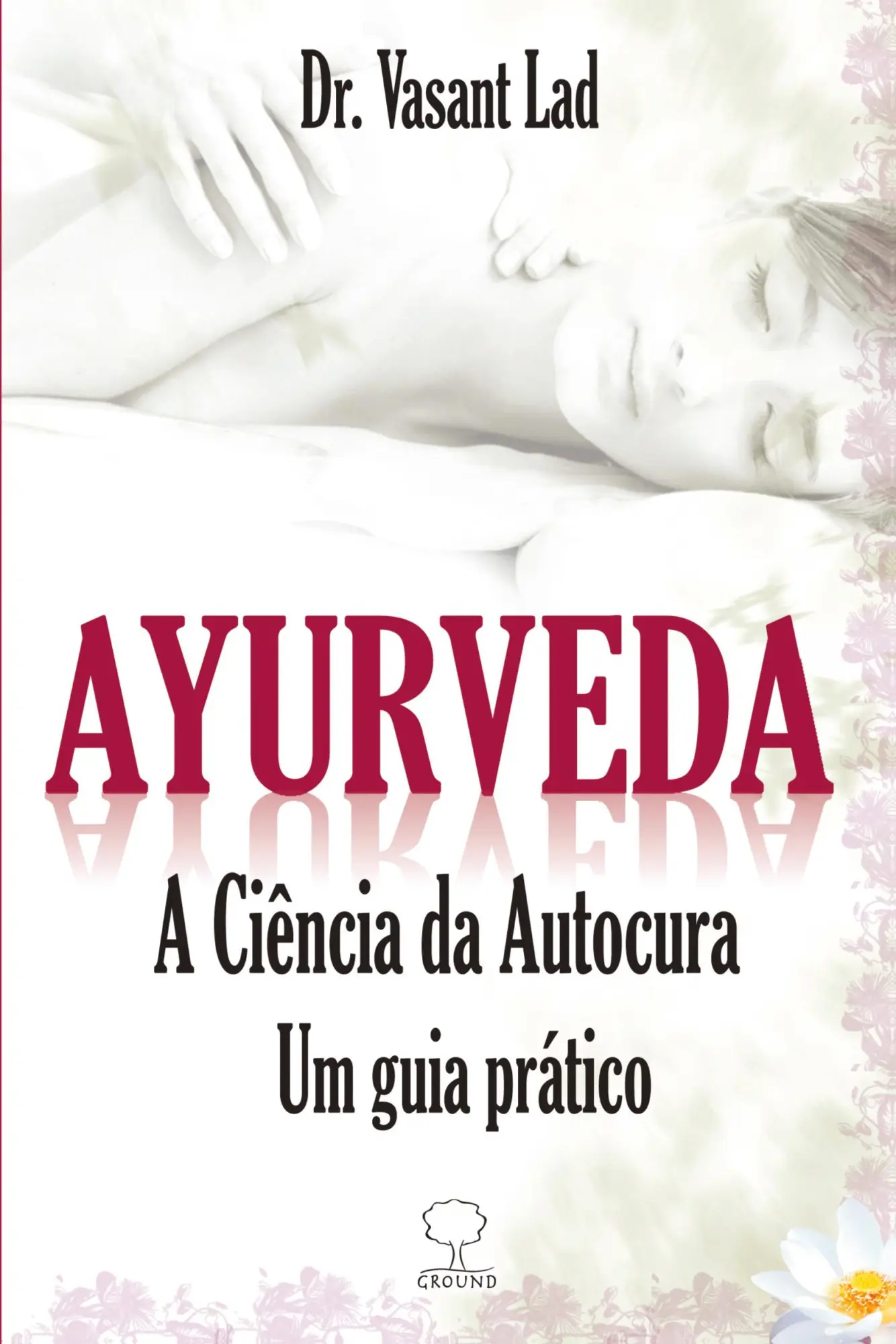 Cover: 9786556570082 | Ayurveda | Vasant Lad | Taschenbuch | Portugiesisch | 2012