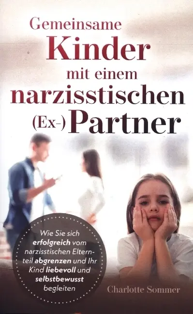 Cover: 9789403640082 | Gemeinsame Kinder mit einem narzisstischen (Ex-)Partner | Sommer