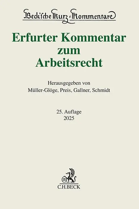 Cover: 9783406820182 | Erfurter Kommentar zum Arbeitsrecht | Rudi Müller-Glöge (u. a.) | Buch