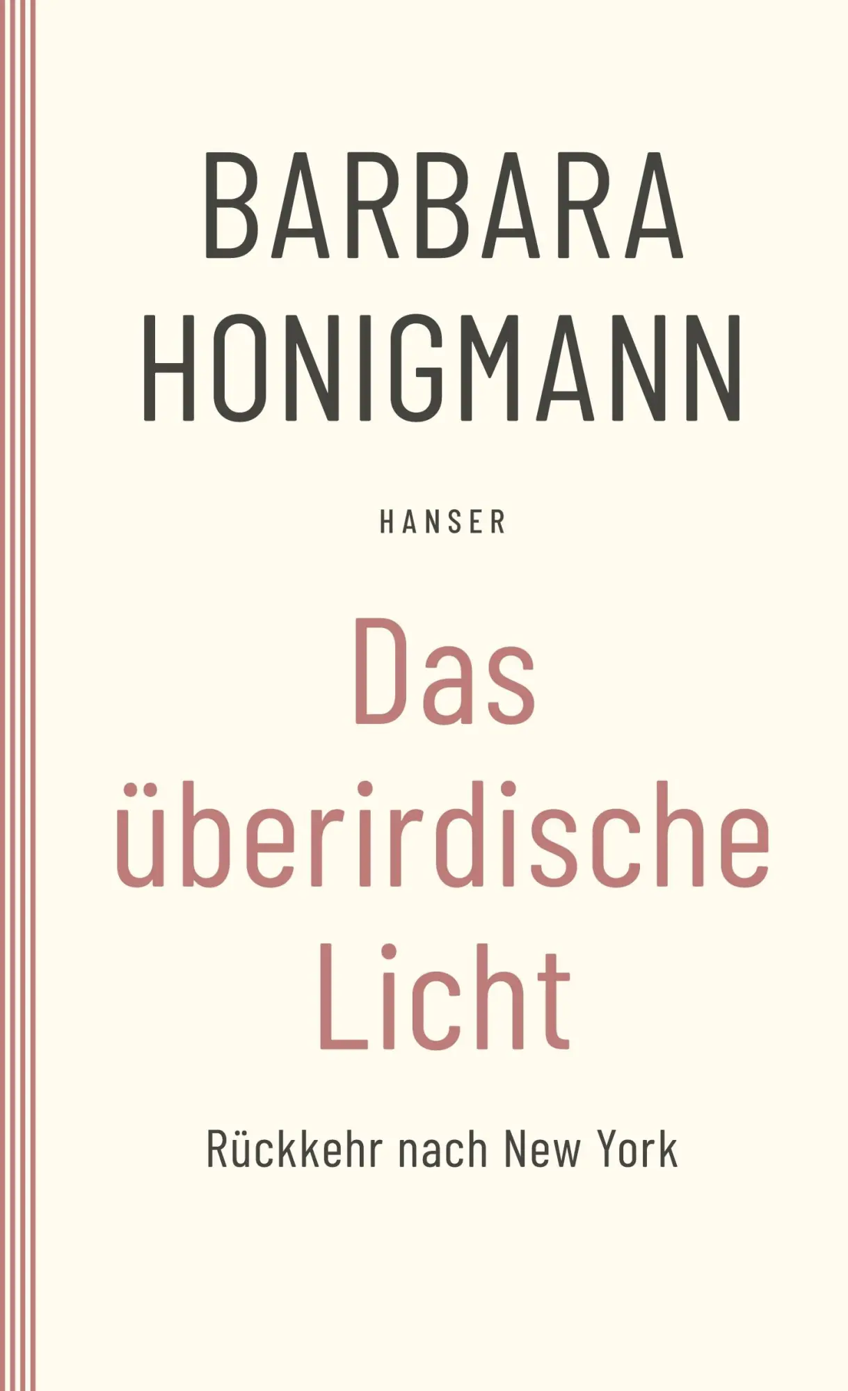 Cover: 9783446280182 | Das überirdische Licht | Rückkehr nach New York | Barbara Honigmann