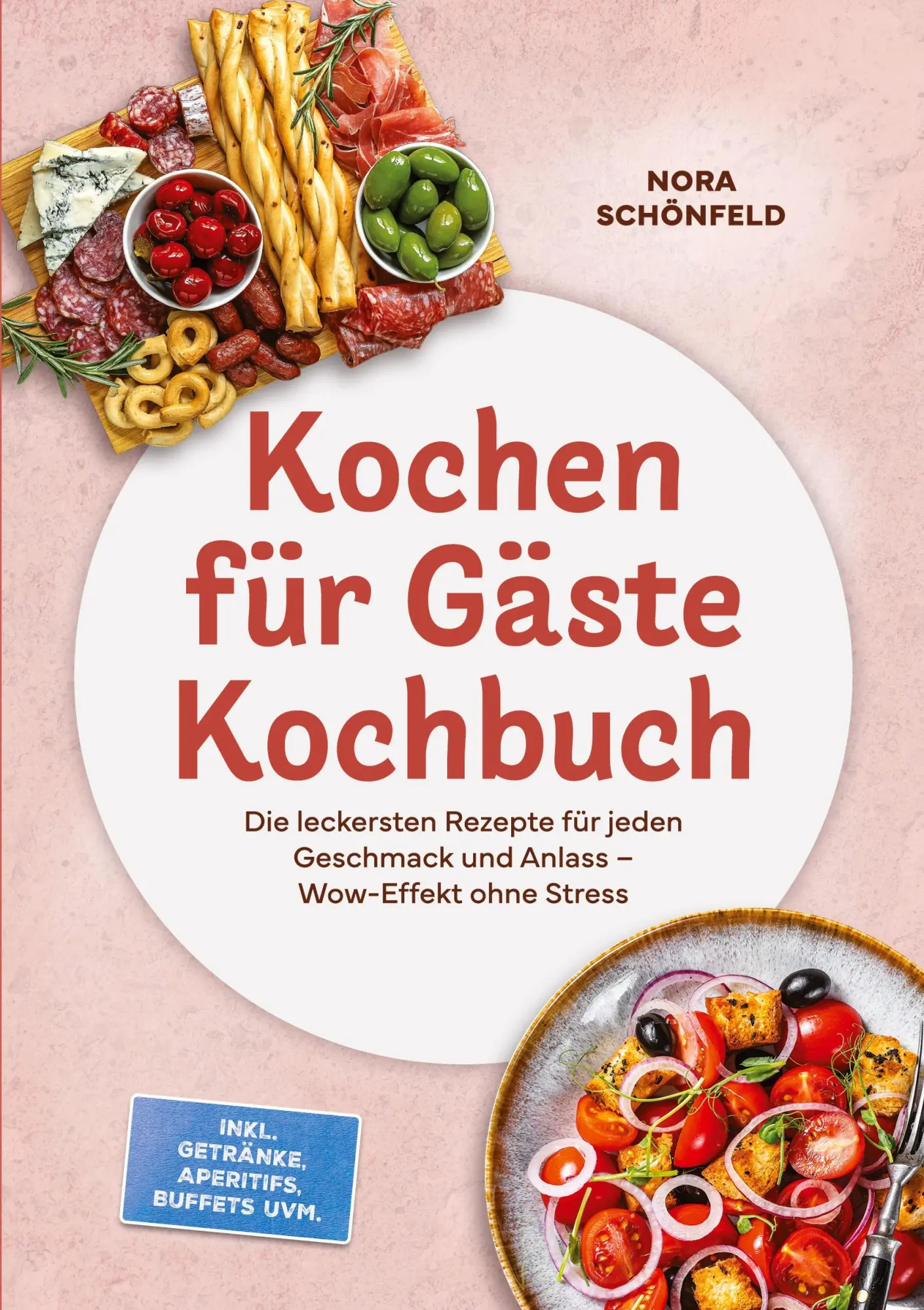 Cover: 9783693860182 | Kochen für Gäste Kochbuch: Die leckersten Rezepte für jeden...