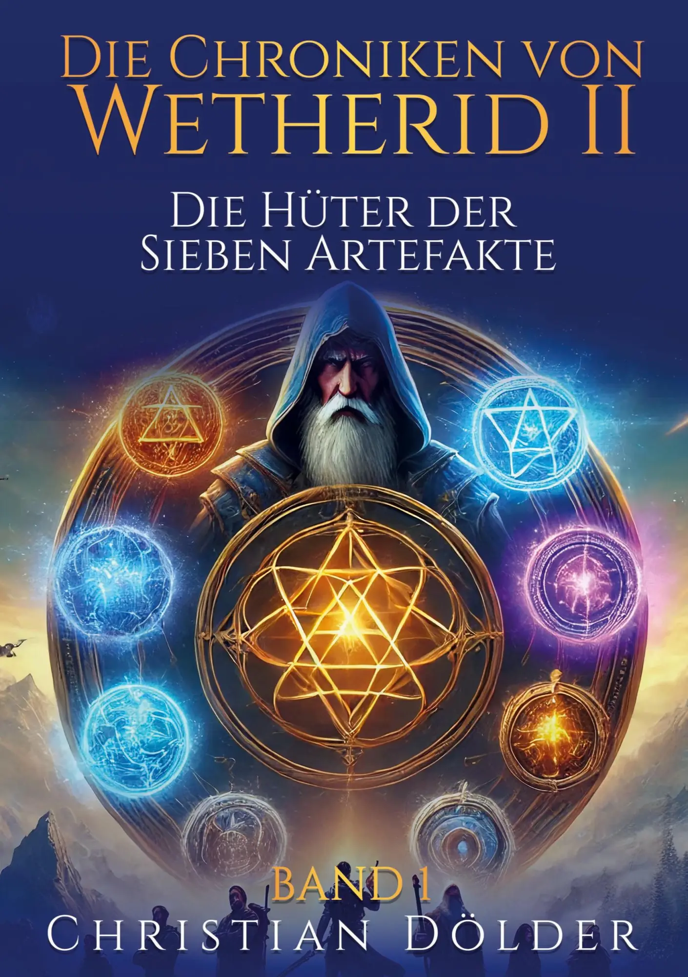 Cover: 9783903590182 | Die Chroniken von Wetherid II - Band 1 - Die Hüter der Sieben...