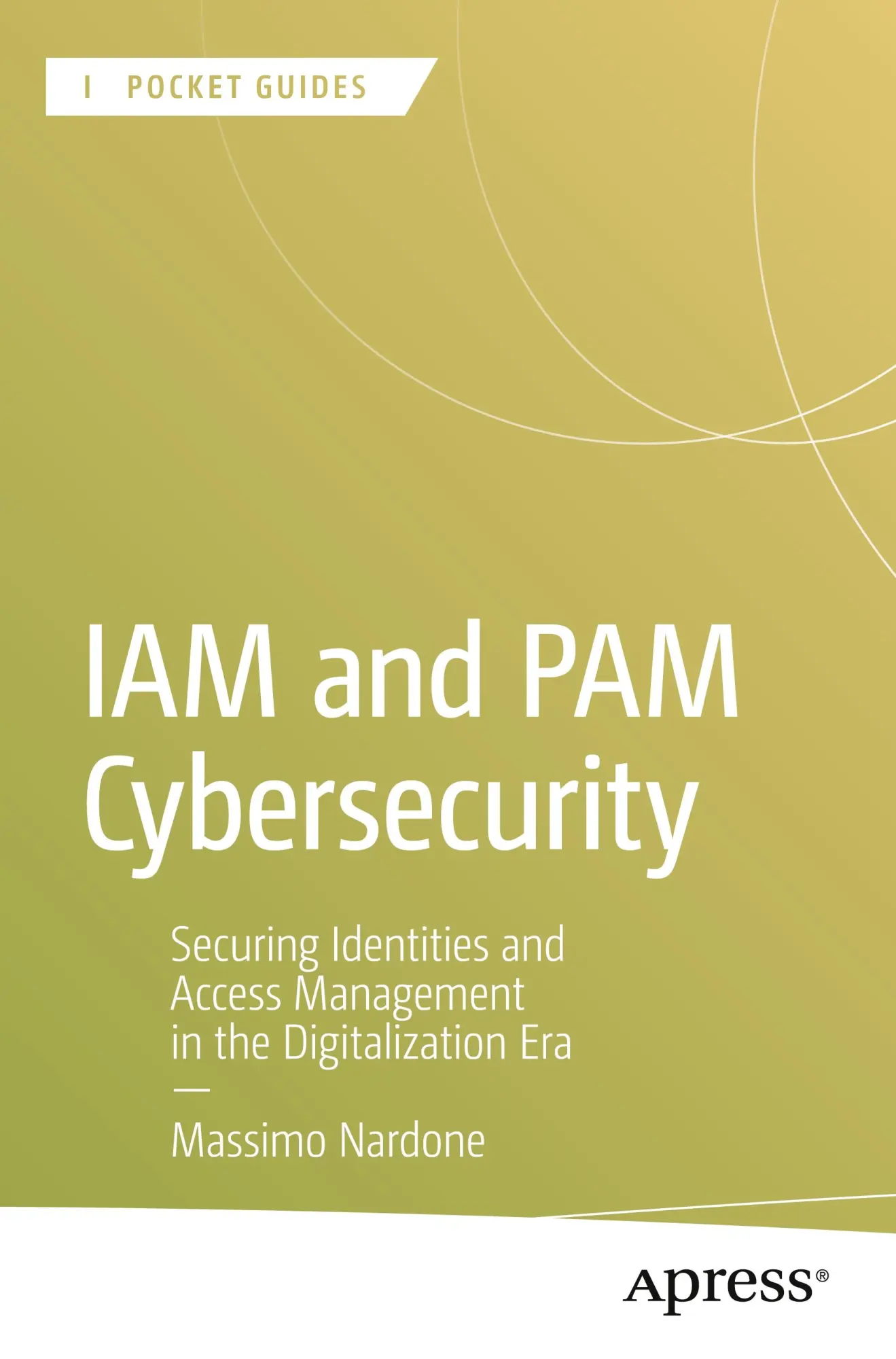 Cover: 9798868820182 | IAM and PAM Cybersecurity | Massimo Nardone | Taschenbuch | ix | 2025