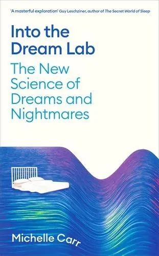 Cover: 9781805220282 | Into the Dream Lab | The New Science of Dreams and Nightmares | Carr