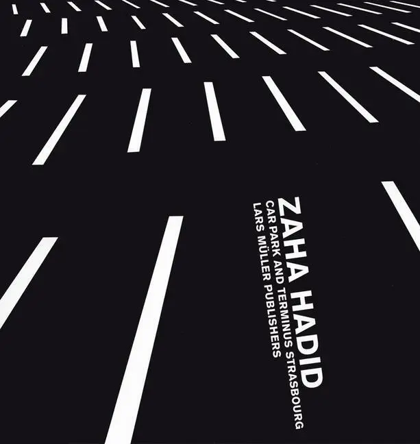 Cover: 9783037780282 | Car Park and Terminus Strasbourg | Zaha Hadid | Taschenbuch | 100 S.