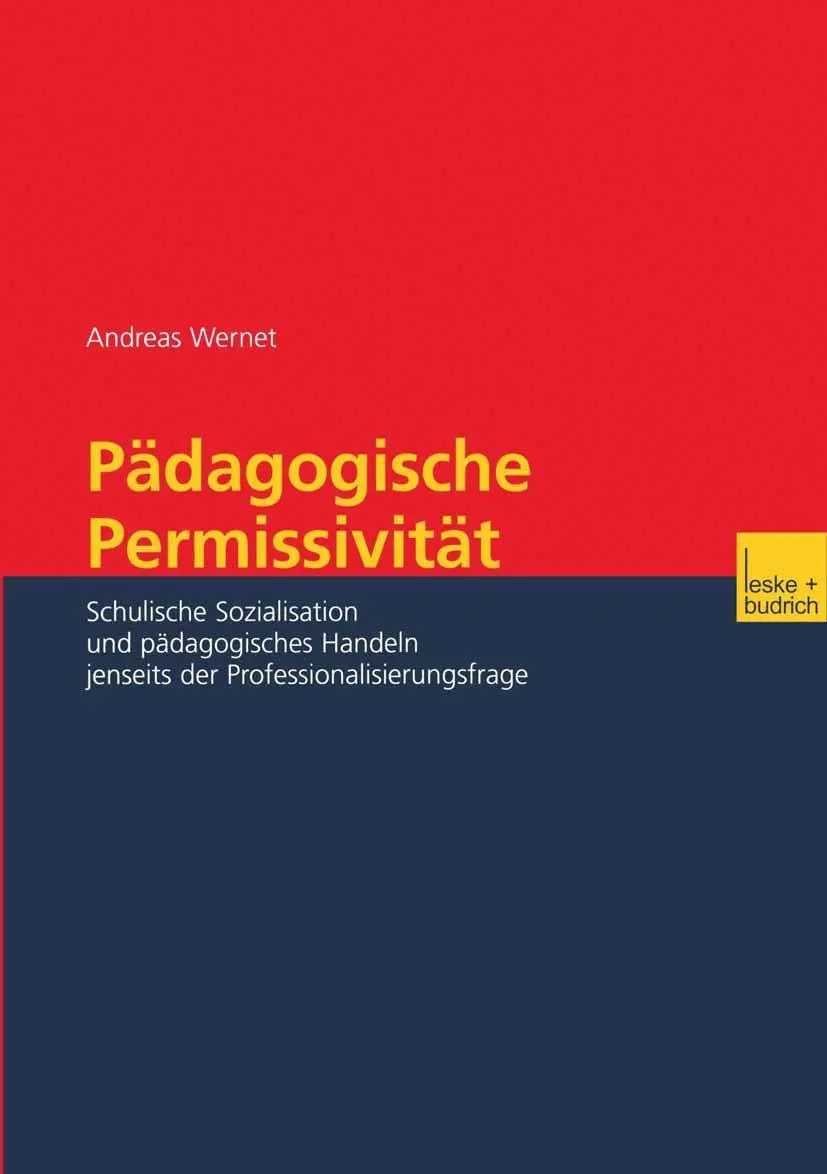 Cover: 9783810040282 | Pädagogische Permissivität | Andreas Wernet | Taschenbuch | 181 S.
