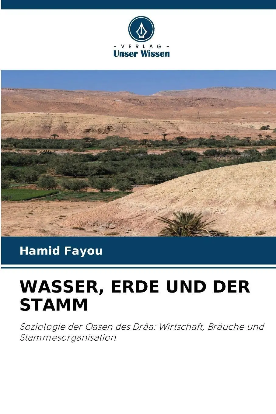 Cover: 9786630320282 | WASSER, ERDE UND DER STAMM | Hamid Fayou | Taschenbuch | 52 S. | 2026