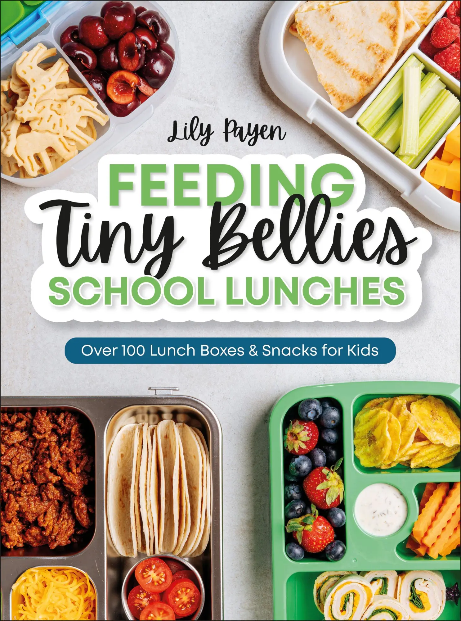 Cover: 9798217140282 | Feeding Tiny Bellies: School Lunches | Lily Payen | Taschenbuch | 2026