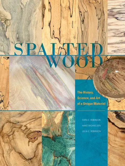 Cover: 9780764350382 | Spalted Wood | The History, Science, and Art of a Unique Material