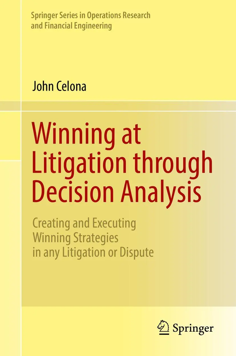 Cover: 9783319300382 | Winning at Litigation through Decision Analysis | John Celona | Buch