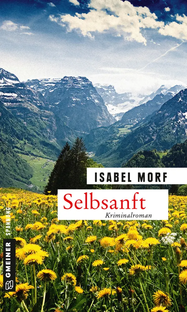 Cover: 9783839220382 | Selbsanft | Kriminalroman | Isabel Morf | Taschenbuch | 245 S. | 2017