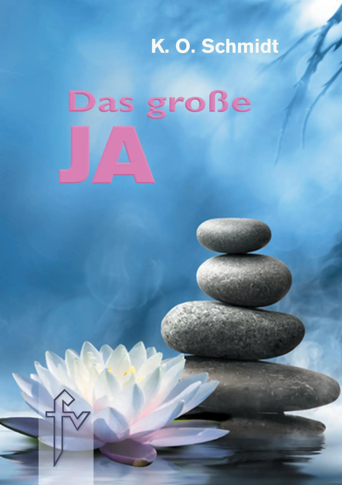 Cover: 9783920780382 | Das große JA | K. O. Schmidt | Taschenbuch | 152 S. | Deutsch | 2016