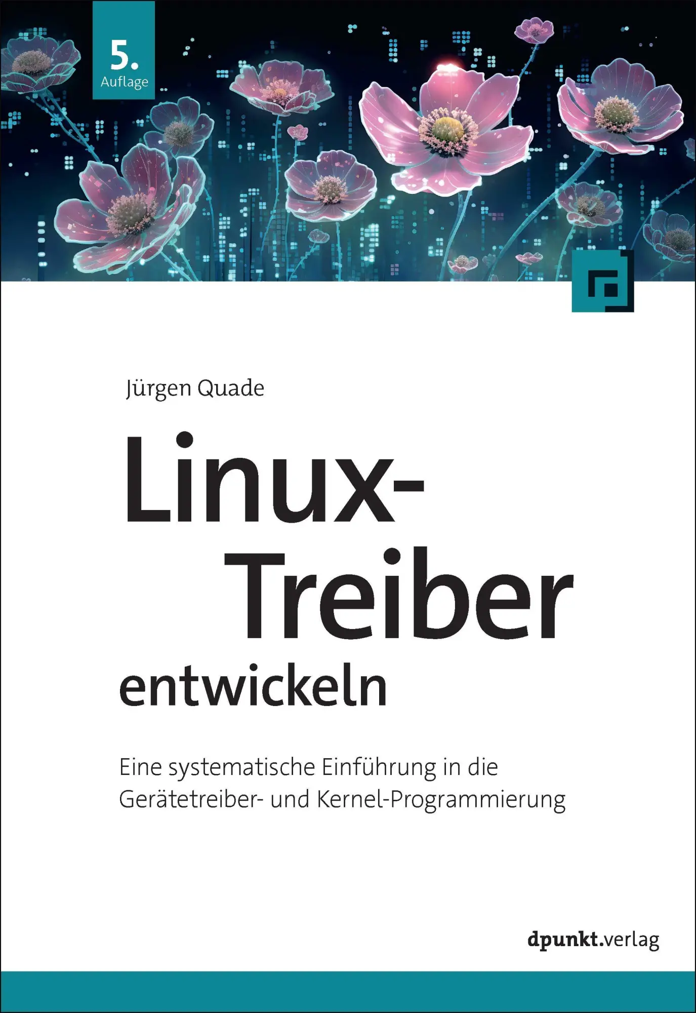 Cover: 9783988890382 | Linux-Treiber entwickeln | Jürgen Quade | Buch | 530 S. | Deutsch