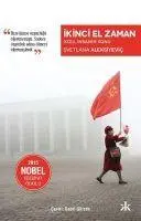 Cover: 9786054820382 | Ikinci El Zaman - Kizil Insanin Sonu | Svetlana Aleksiyevic | Buch