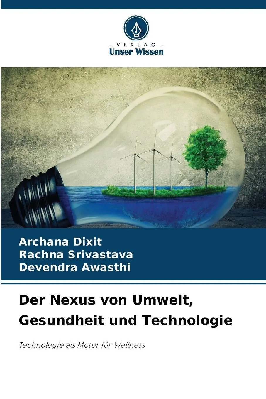 Cover: 9786209110382 | Der Nexus von Umwelt, Gesundheit und Technologie | Dixit (u. a.)