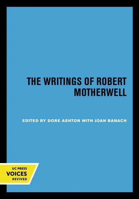 Cover: 9780520250482 | The Writings of Robert Motherwell | Robert Motherwell | Taschenbuch