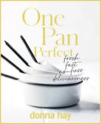 Cover: 9781460760482 | One Pan Perfect | Donna Hay | Buch | Gebunden | Englisch | 2022