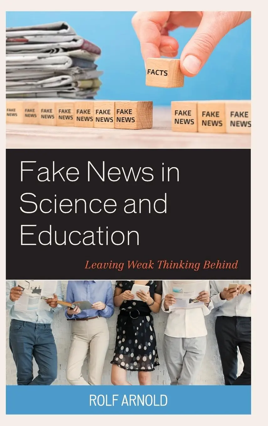 Cover: 9781475850482 | Fake News in Science and Education | Leaving Weak Thinking Behind