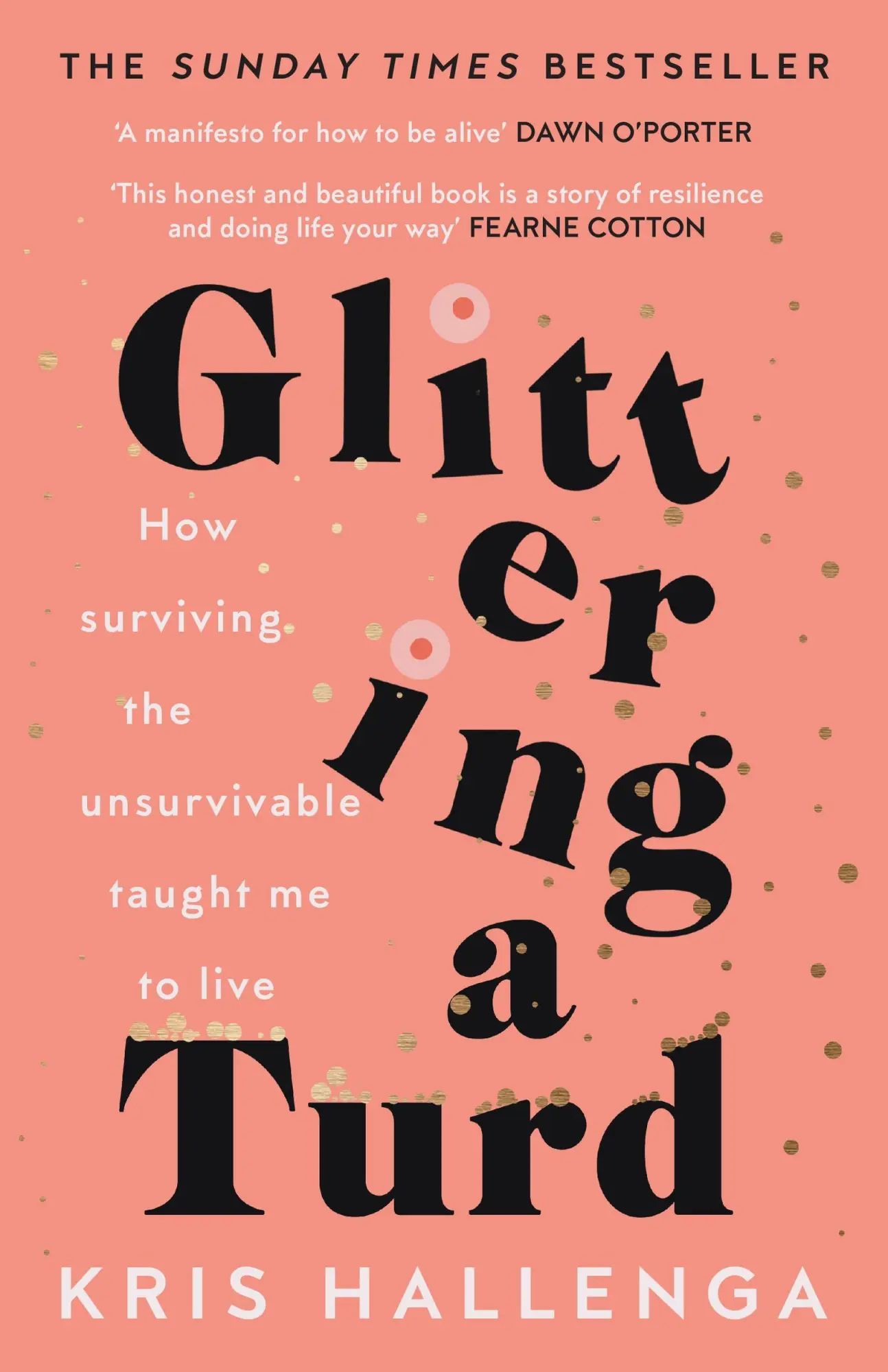 Cover: 9781800180482 | Glittering a Turd | The Sunday Times Top Ten Bestseller | Hallenga