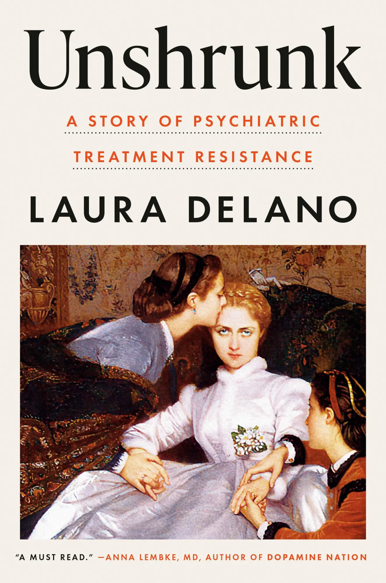 Cover: 9781984880482 | Unshrunk | A Story of Psychiatric Treatment Resistance | Laura Delano