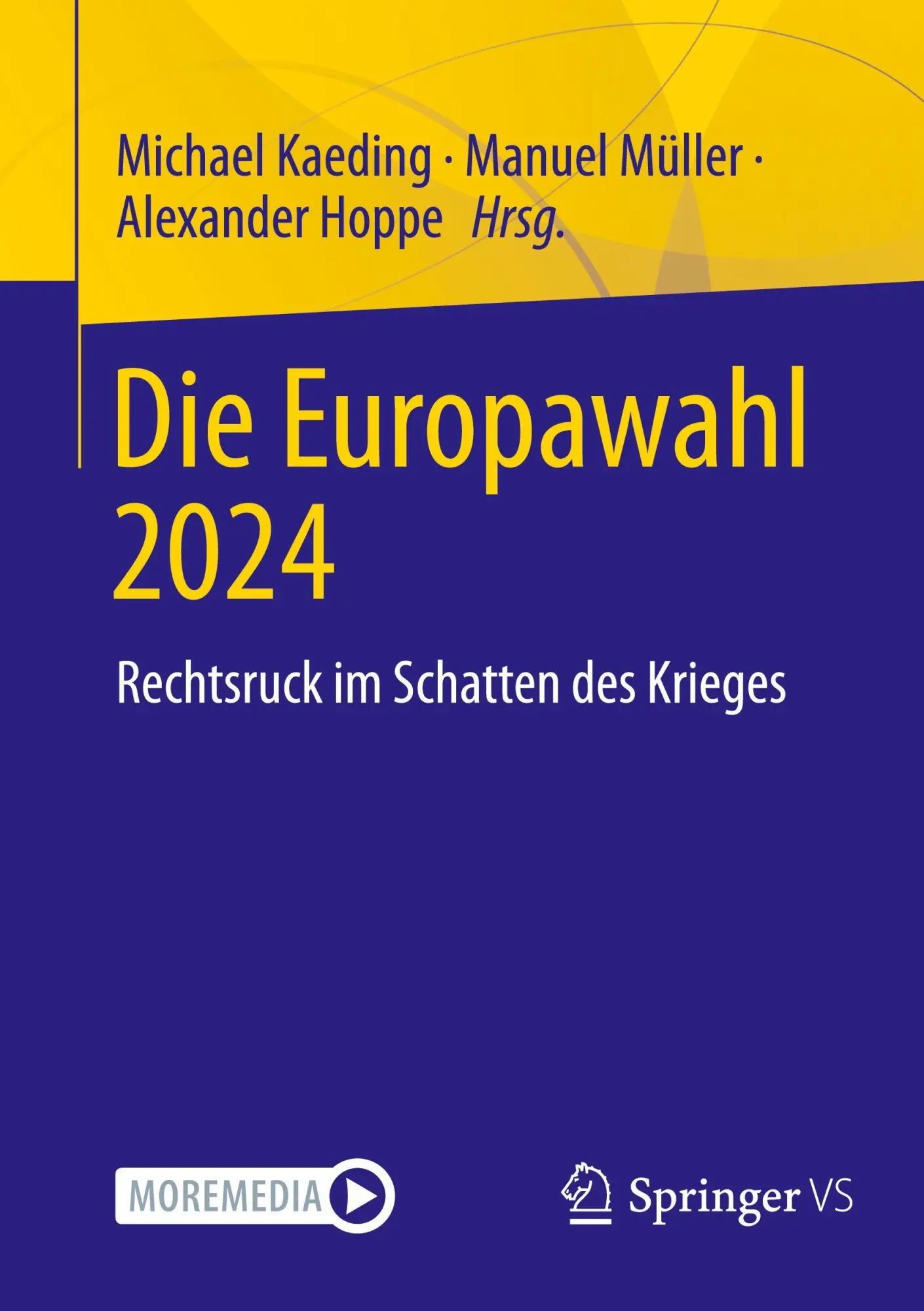 Die Europawahl 2024: Rechtsruck im Schatten des Krieges