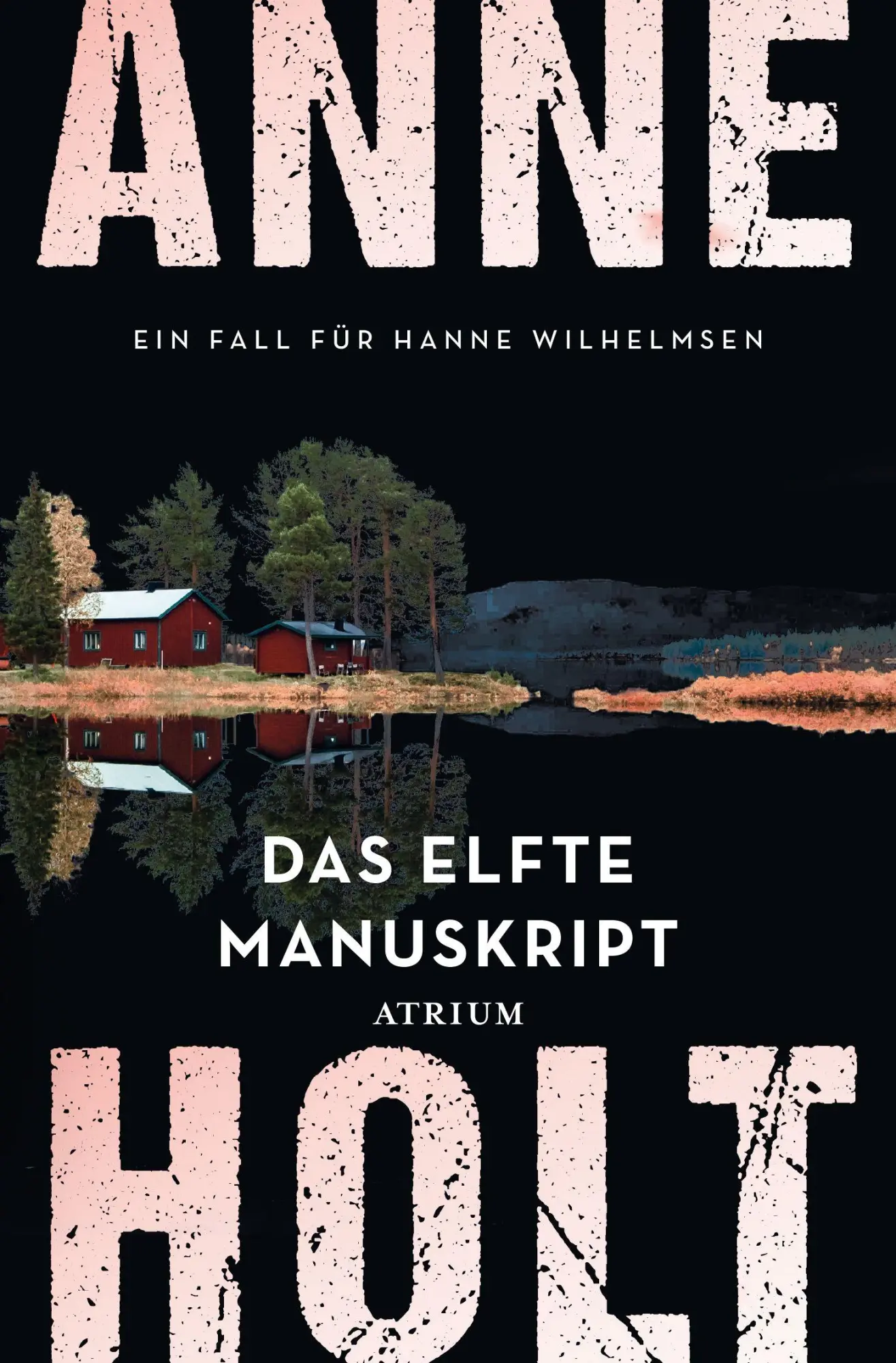 Cover: 9783038820482 | Das elfte Manuskript | Ein Fall für Hanne Wilhelmsen | Anne Holt