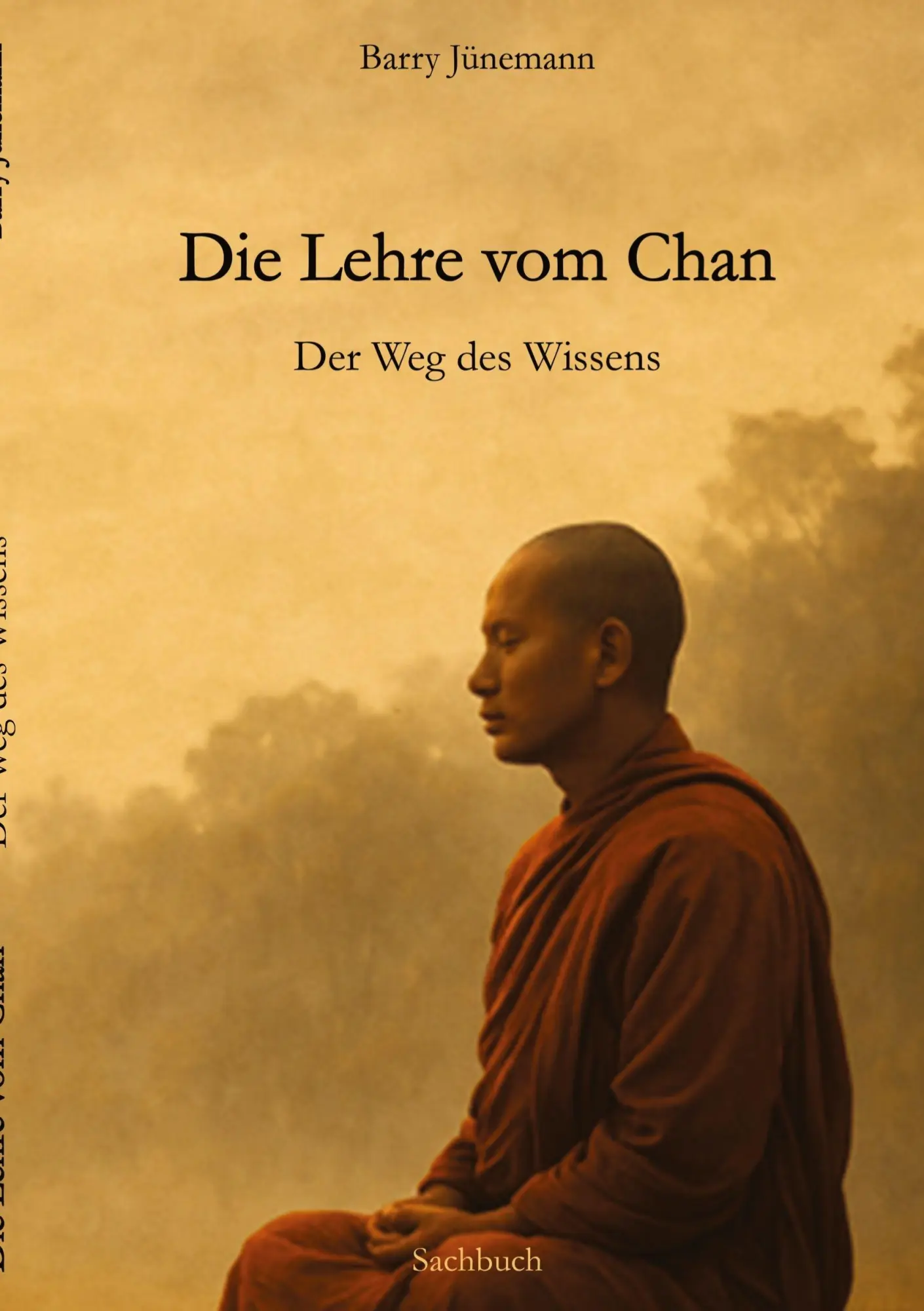 Cover: 9783384710482 | Die Lehre vom Chan | Der Weg des Wissens | Barry Jünemann | Buch