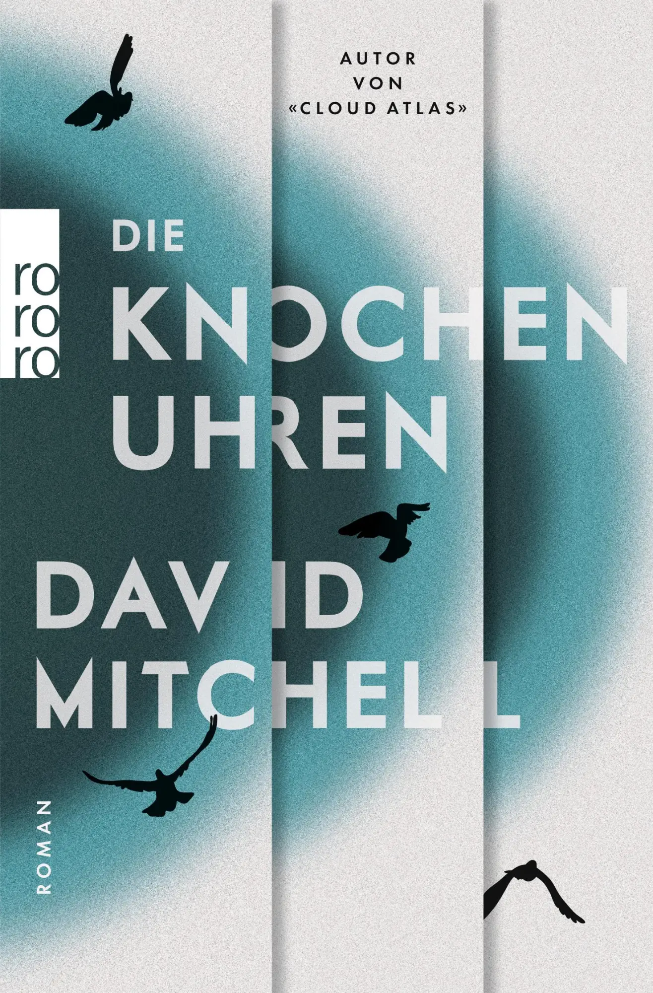 Cover: 9783499270482 | Die Knochenuhren | David Mitchell | Taschenbuch | 816 S. | Deutsch
