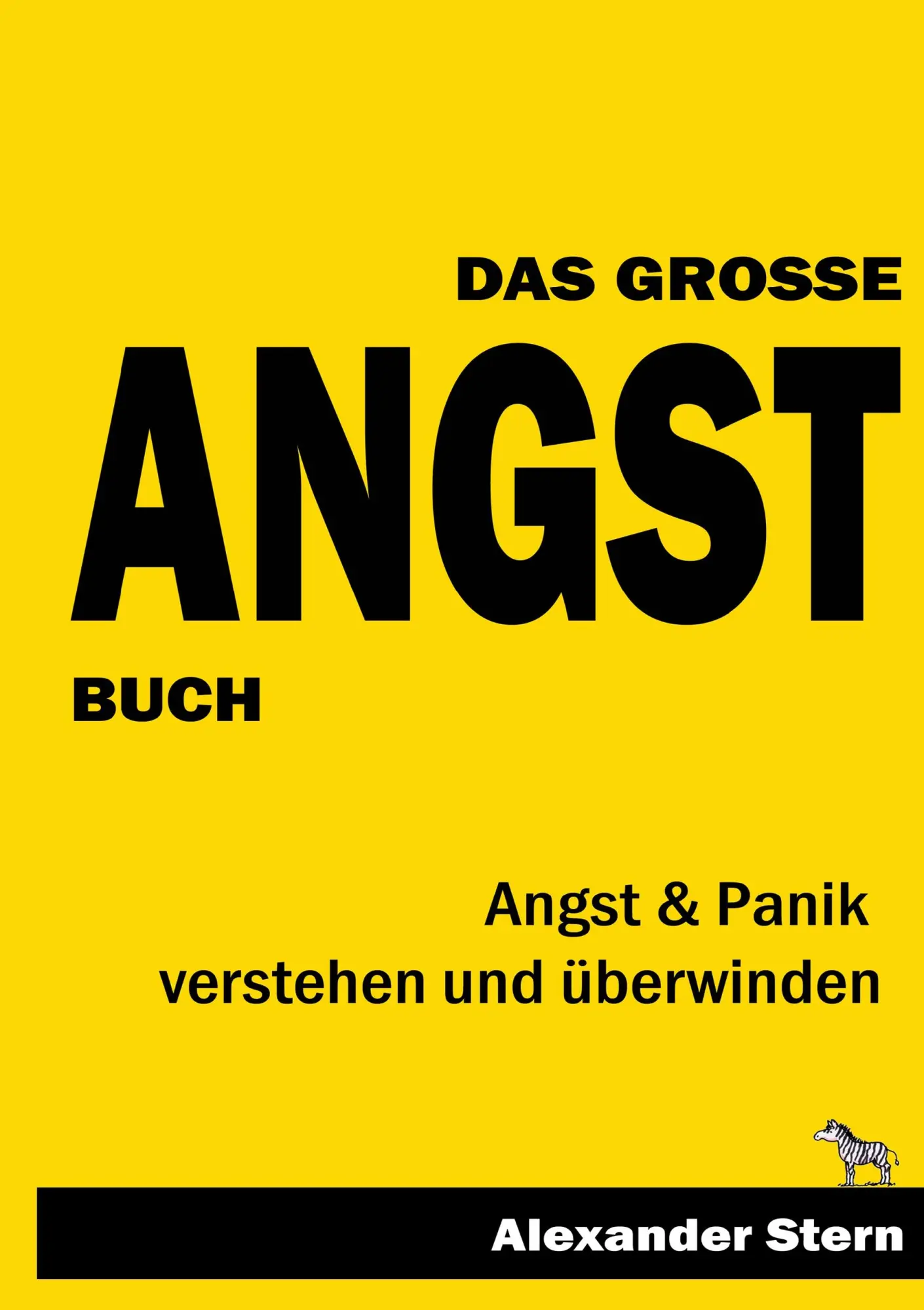 Cover: 9783864270482 | Das große Angstbuch | Angst &amp; Panik verstehen und überwinden | Stern
