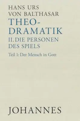 Cover: 9783894110482 | Theodramatik. Band 2: Die Personen des Spiels | Hans Urs von Balthasar