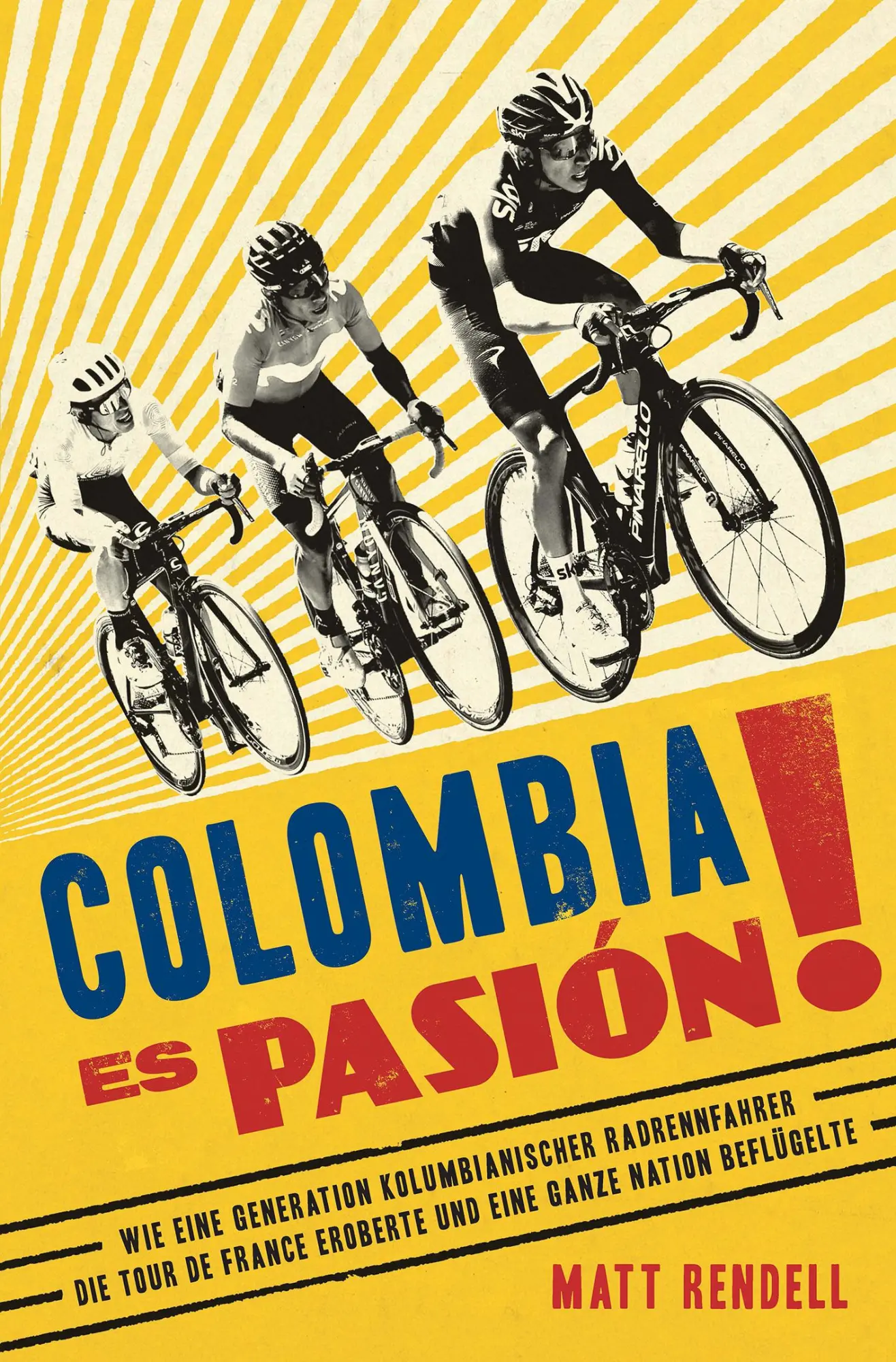 Cover: 9783957260482 | Colombia Es Pasión! | Matt Rendell | Taschenbuch | 352 S. | Deutsch