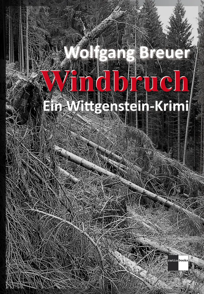 Cover: 9783961360482 | Windbruch | Ein Wittgenstein-Krimi | Wolfgang Breuer | Taschenbuch