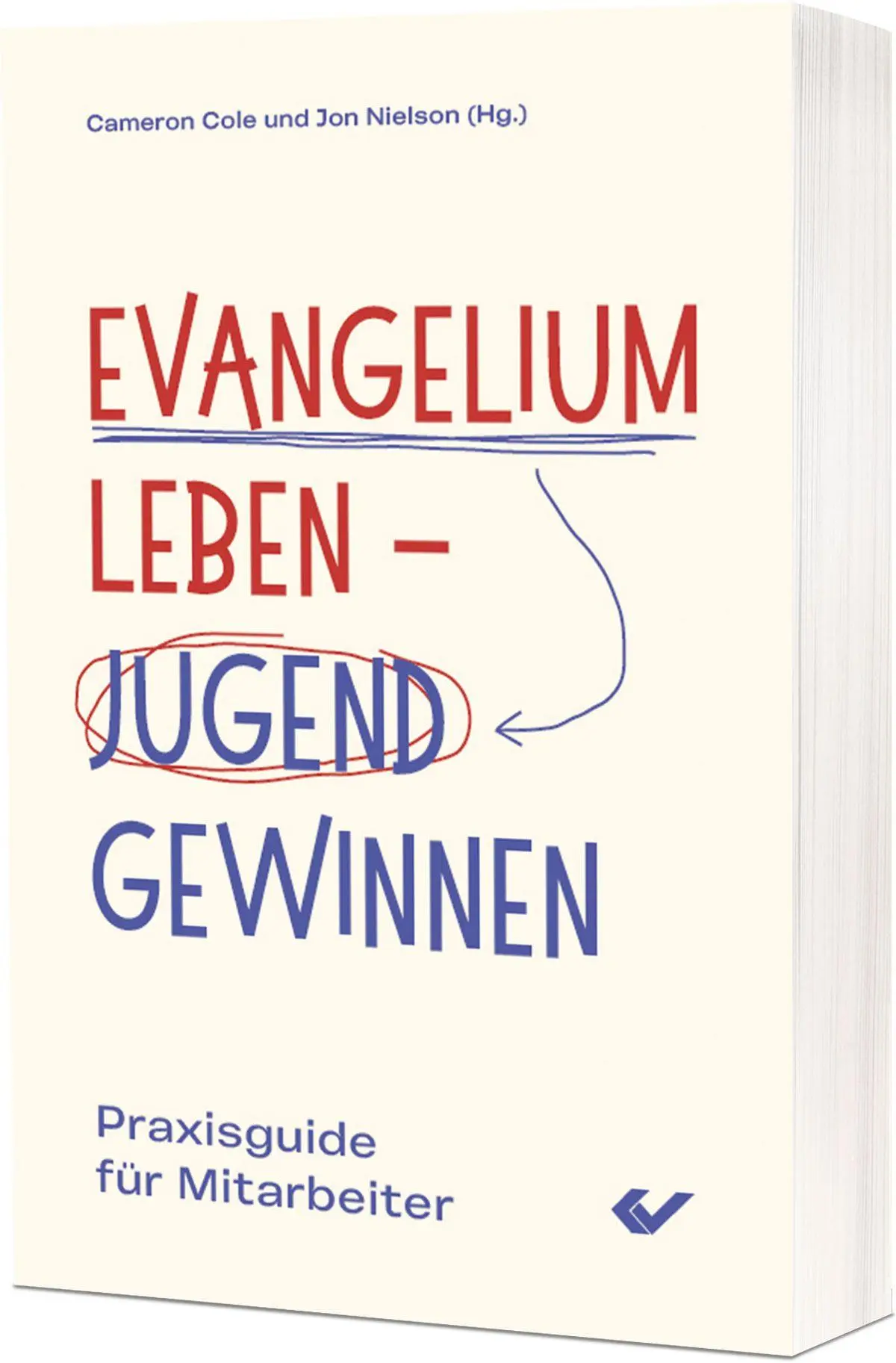 Cover: 9783989630482 | Evangelium leben - Jugend gewinnen | Praxisguide für Mitarbeiter