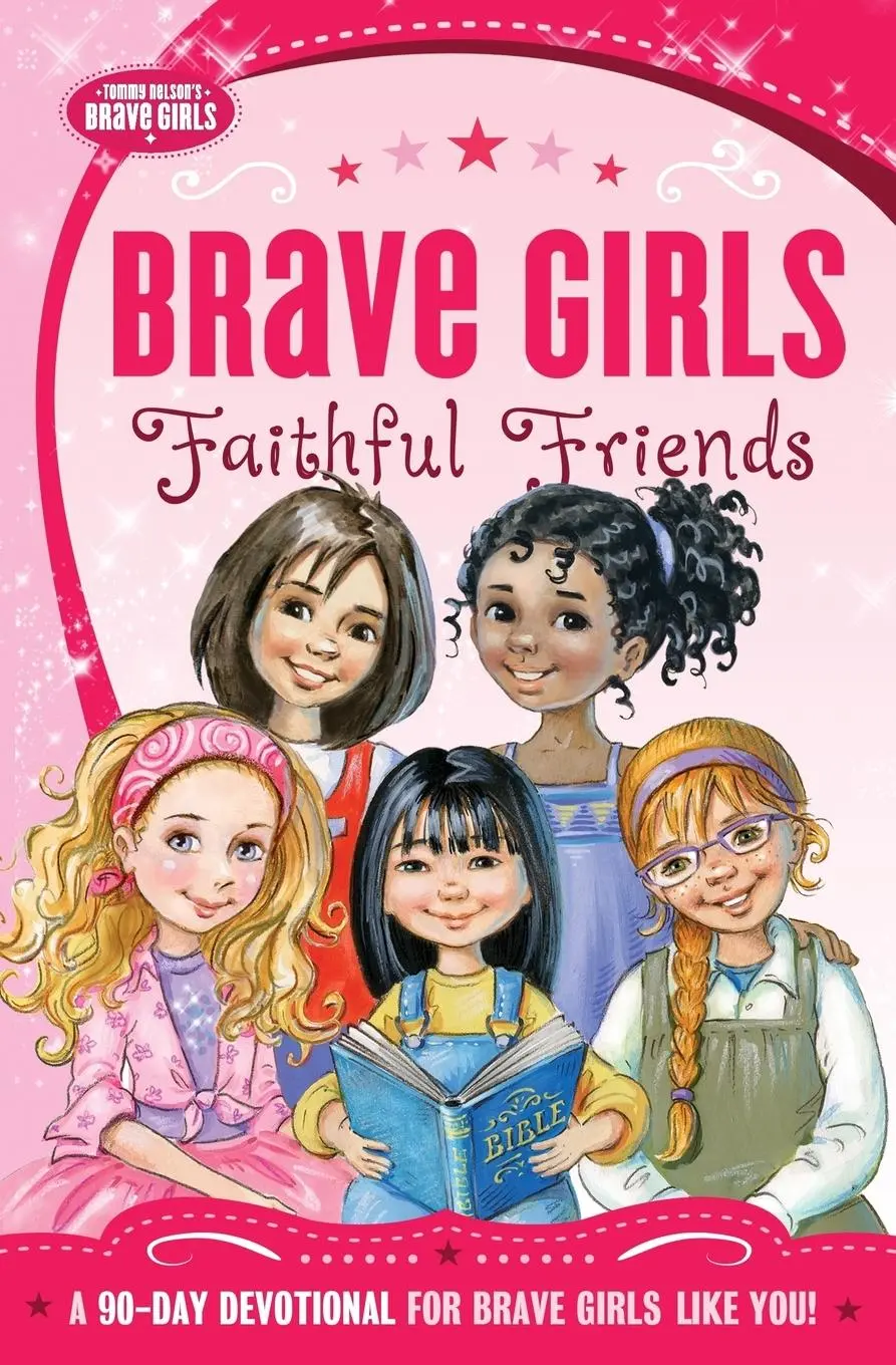 Cover: 9780718030582 | Brave Girls | Faithful Friends: A 90-Day Devotional | Zondervan | Buch