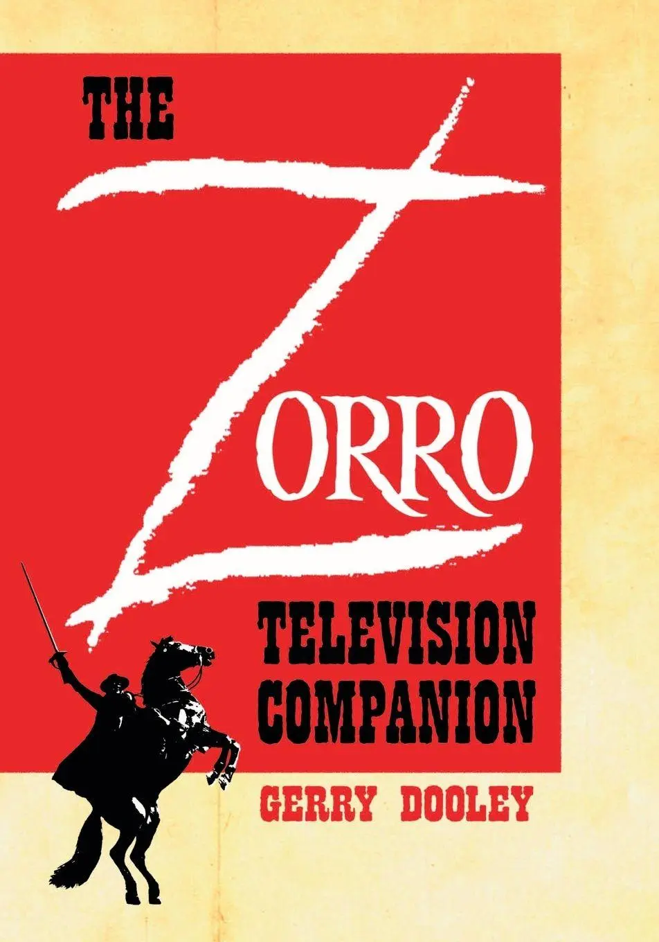 Cover: 9780786420582 | The Zorro Television Companion | A Critical Appreciation | Dooley
