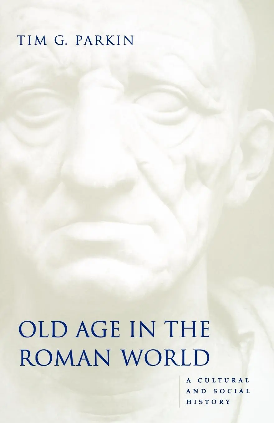 Cover: 9780801880582 | Old Age in the Roman World | A Cultural and Social History | Parkin