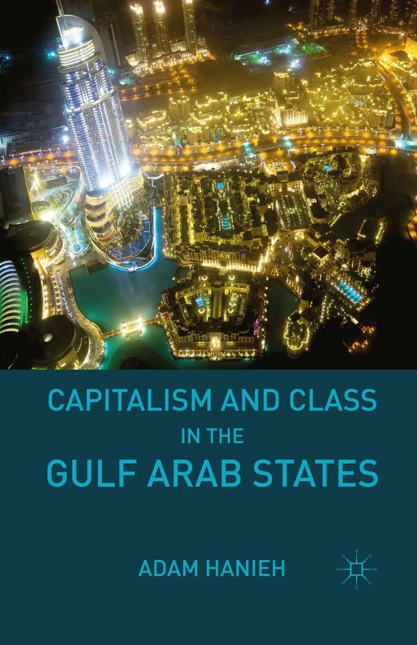Cover: 9781137490582 | Capitalism and Class in the Gulf Arab States | Adam Hanieh | Buch