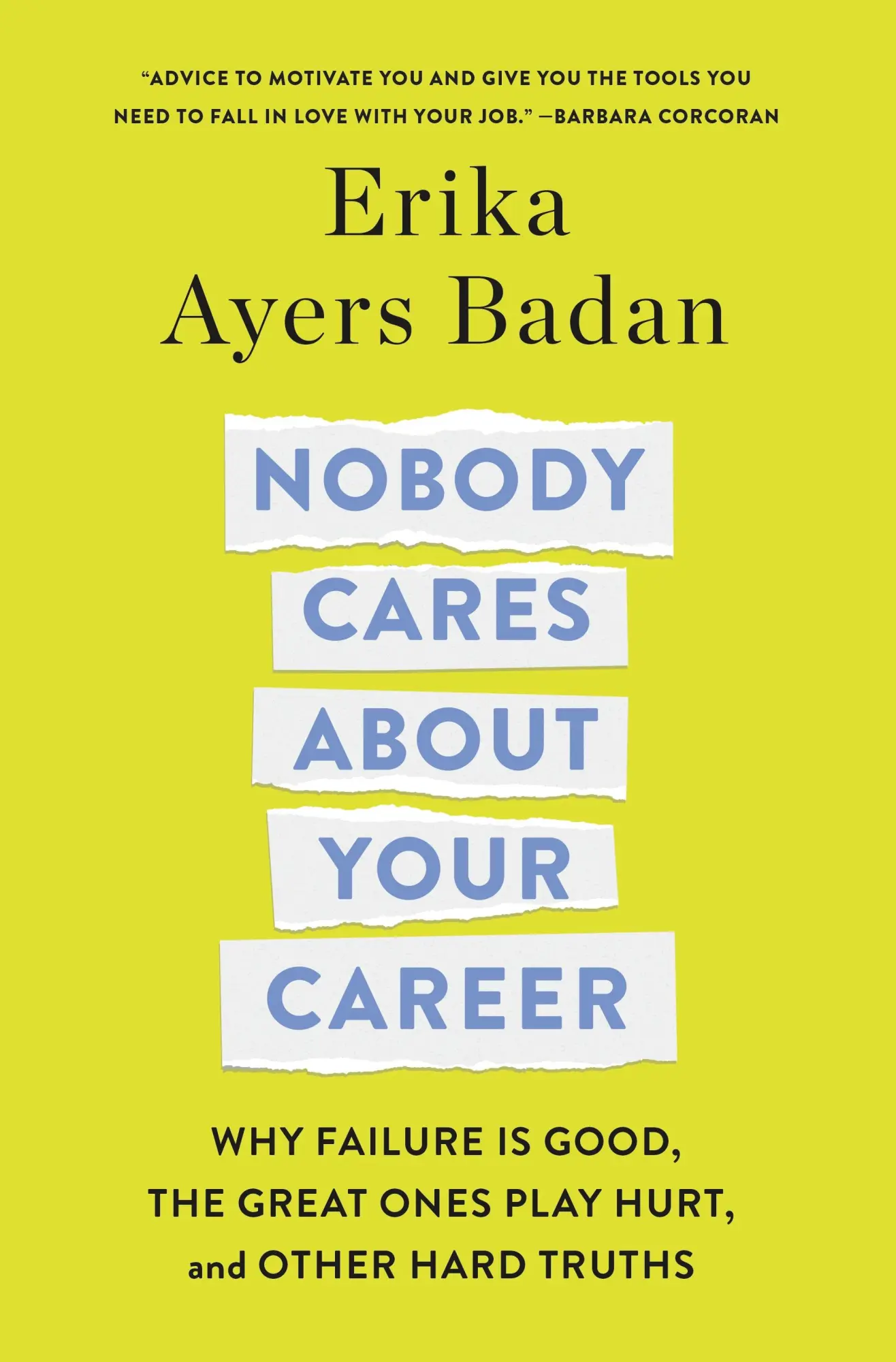 Cover: 9781250320582 | Nobody Cares about Your Career | Erika Ayers Badan | Buch | Englisch