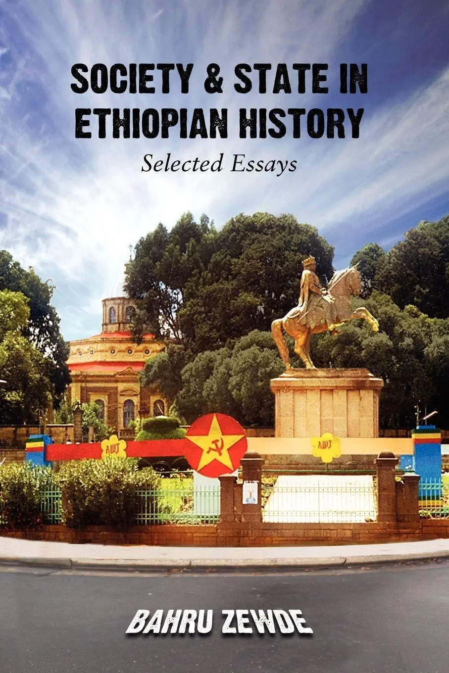 Cover: 9781599070582 | SOCIETY &amp; STATE IN ETHIOPIAN HISTORY | Bahru Zewde | Taschenbuch