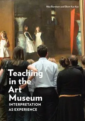 Cover: 9781606060582 | Teaching in the Art Museum | Interpretation as Experience | Buch