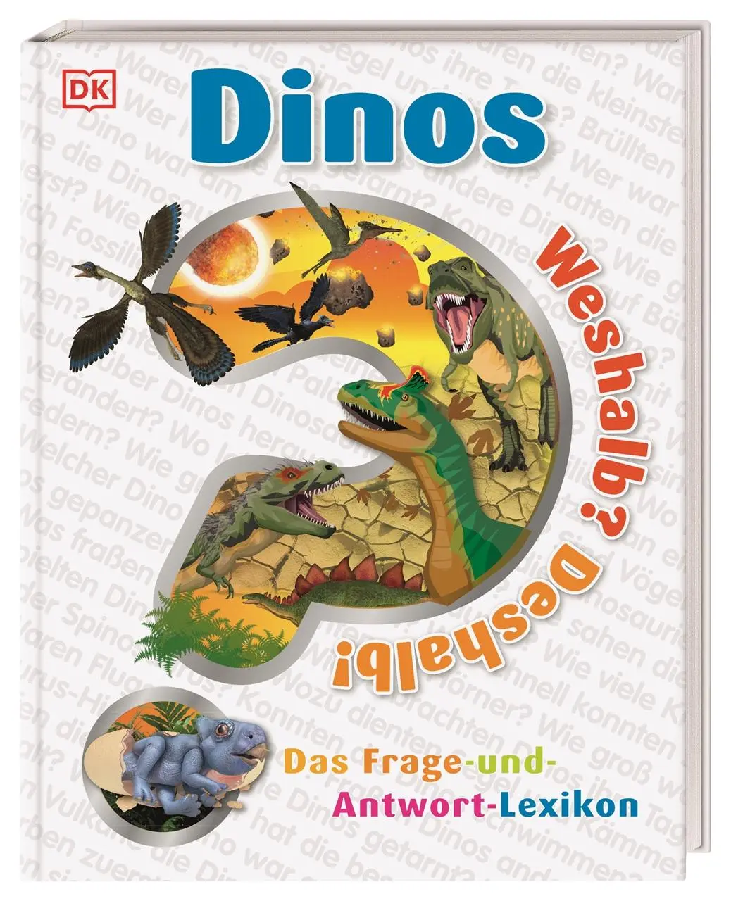 Cover: 9783831040582 | Weshalb? Deshalb! Dinos | Das Frage-und-Antwort-Lexikon | DK Verlag
