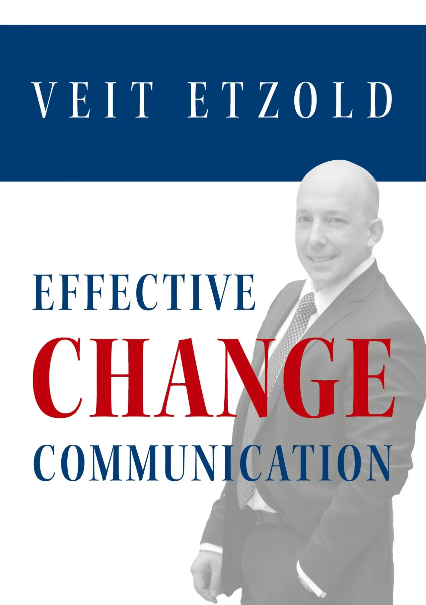 Cover: 9783967390582 | Effective Change Communication | Veit Etzold | Taschenbuch | Paperback