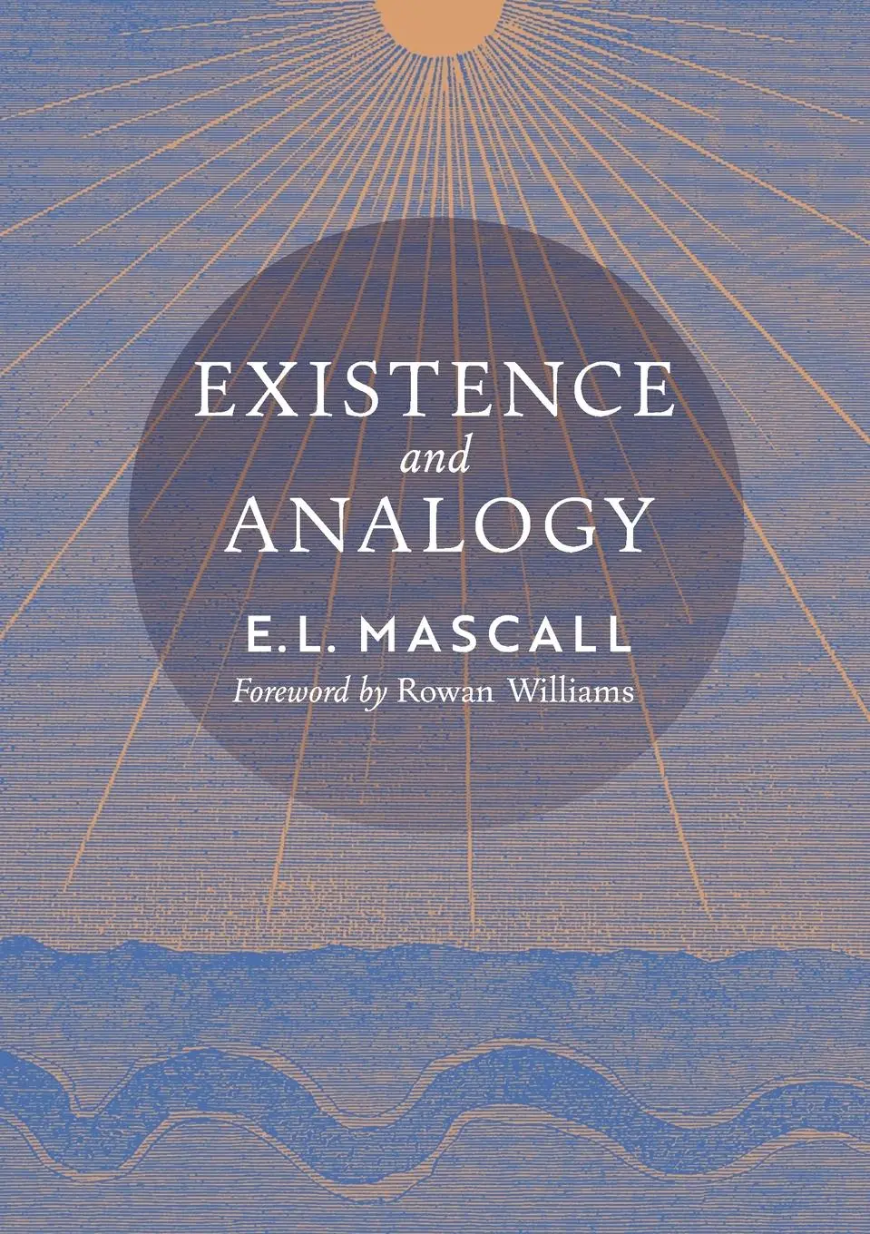 Cover: 9798886770582 | Existence and Analogy | A Sequel to He Who Is | E. L. Mascall (u. a.)