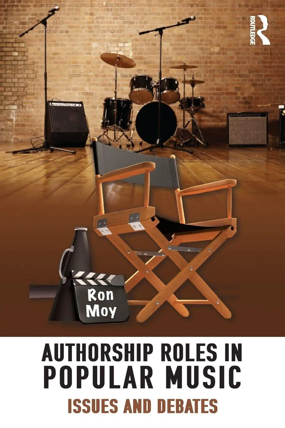 Cover: 9781138780682 | Authorship Roles in Popular Music | Issues and Debates | Ron Moy