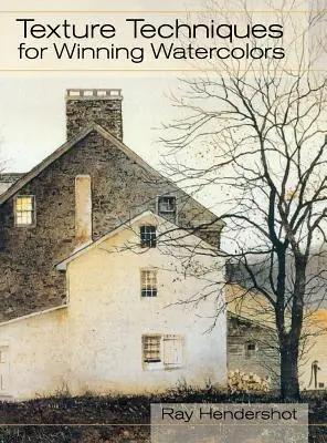 Cover: 9781626540682 | Texture Techniques for Winning Watercolors | Ray Hendershot | Buch