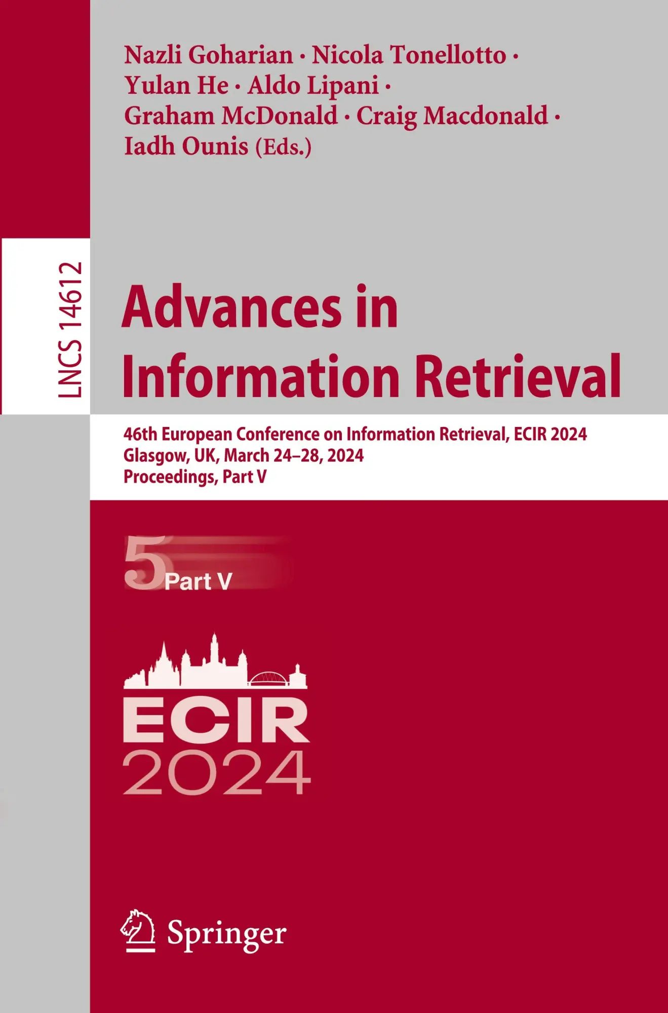 Advances in Information Retrieval: 46th European Conference on Information Retrieval, ECIR 2024, Glasgow, UK, March 24–28, 2024, Proceedings, Part V ... Notes in Computer Science, 14612, Band 14612)